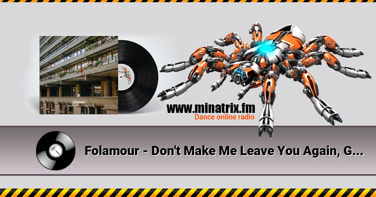 Folamour - Don't Make Me Leave You Again, Girl Folamour - Don't Make Me Leave You Again, Girl скачать бесплатно