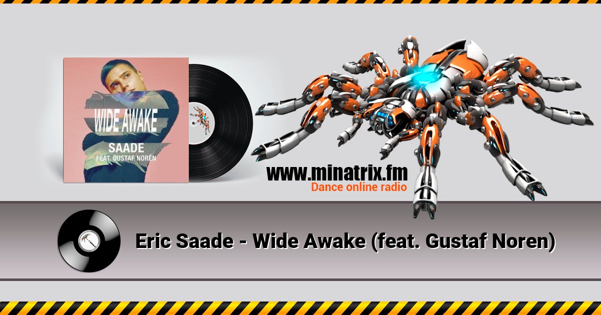 Eric Saade - Wide Awake (feat. Gustaf Noren) Eric Saade - Wide Awake (feat. Gustaf Noren) скачать бесплатно