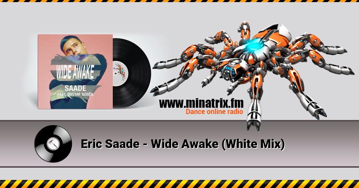 Eric Saade - Wide Awake (White Mix)  