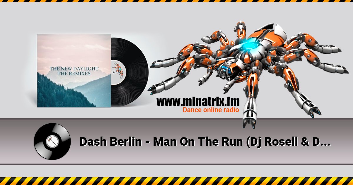 Dash Berlin - Man On The Run (Dj Rosell & Dj Thomas Remix) Dash Berlin - Man On The Run (Dj Rosell & Dj Thomas Remix) скачать бесплатно