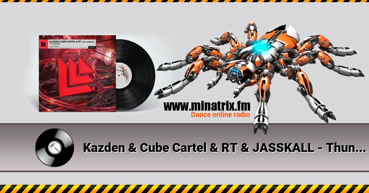 Kazden & Cube Cartel & RT & JASSKALL - Thunder Kazden & Cube Cartel & RT & JASSKALL - Thunder скачать бесплатно