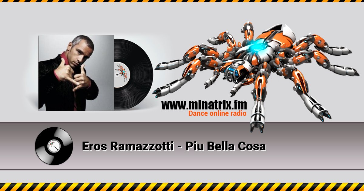 Eros Ramazzotti - Piu Bella Cosa Eros Ramazzotti - Piu Bella Cosa скачать бесплатно