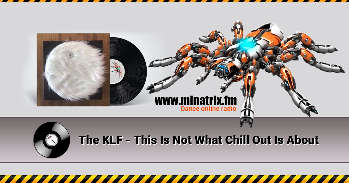 The KLF - This Is Not What Chill Out Is About The KLF - This Is Not What Chill Out Is About скачать бесплатно