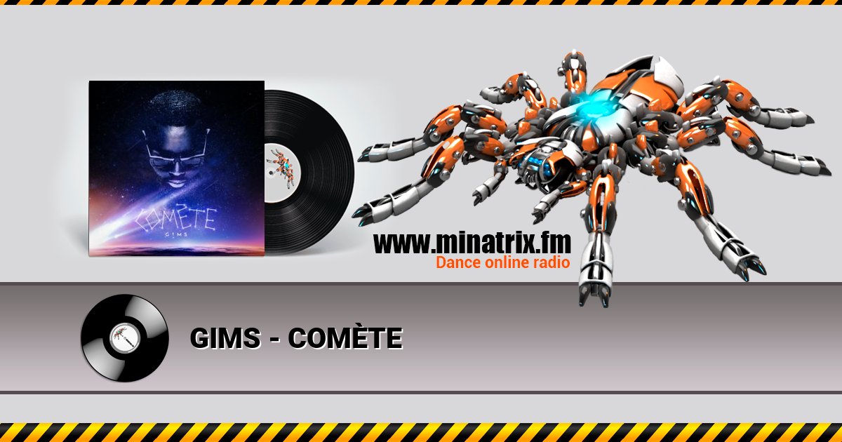 GIMS - COMÈTE GIMS - COMÈTE скачать бесплатно