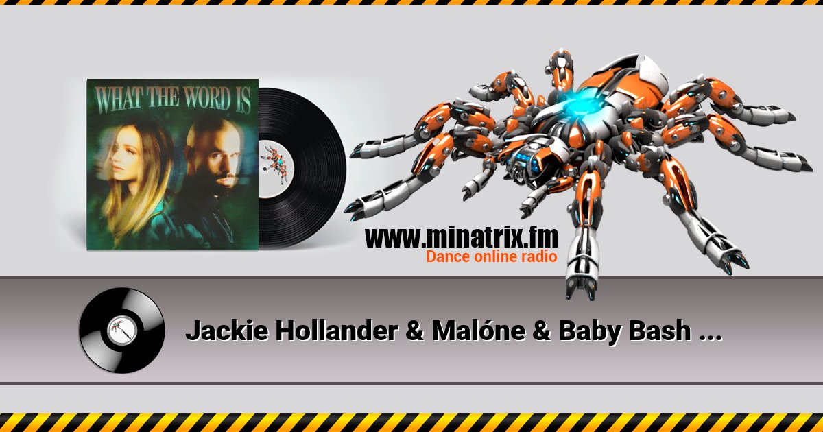 Jackie Hollander & Malóne & Baby Bash - What The Word Is  