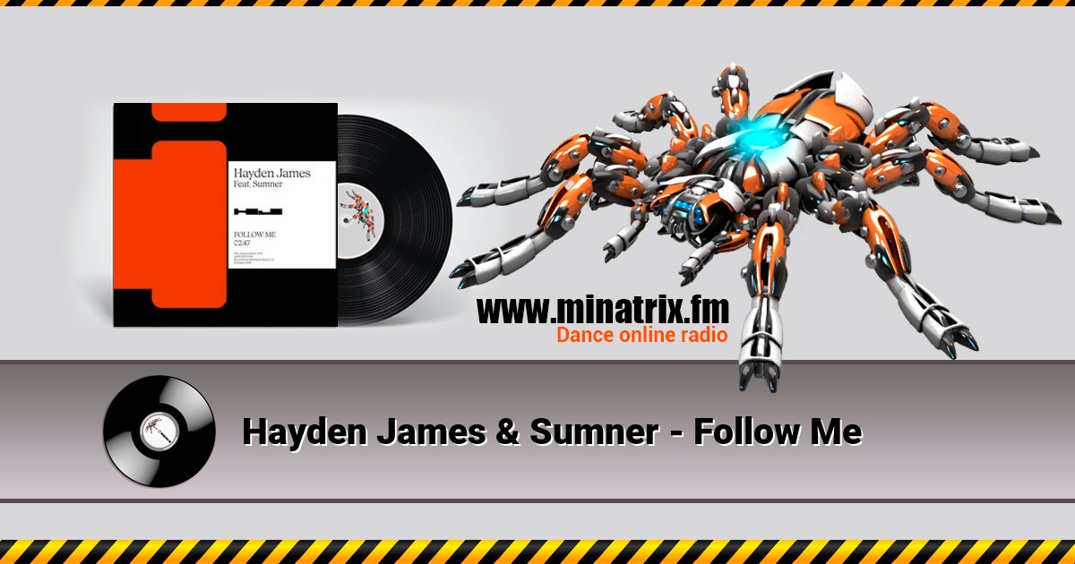 Hayden James & Sumner - Follow Me Hayden James & Sumner - Follow Me скачать бесплатно