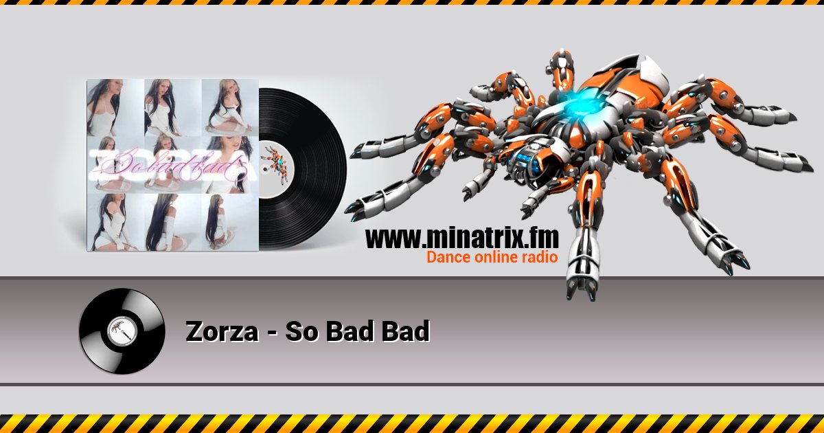 Zorza - So Bad Bad Zorza - So Bad Bad скачать бесплатно