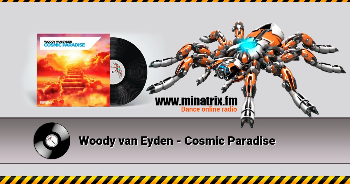 Woody van Eyden - Cosmic Paradise Woody van Eyden - Cosmic Paradise скачать бесплатно