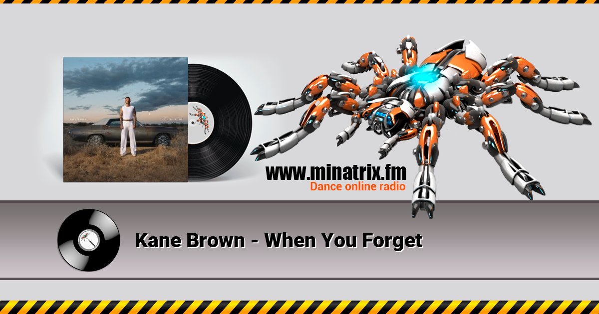Kane Brown - When You Forget Kane Brown - When You Forget скачать бесплатно
