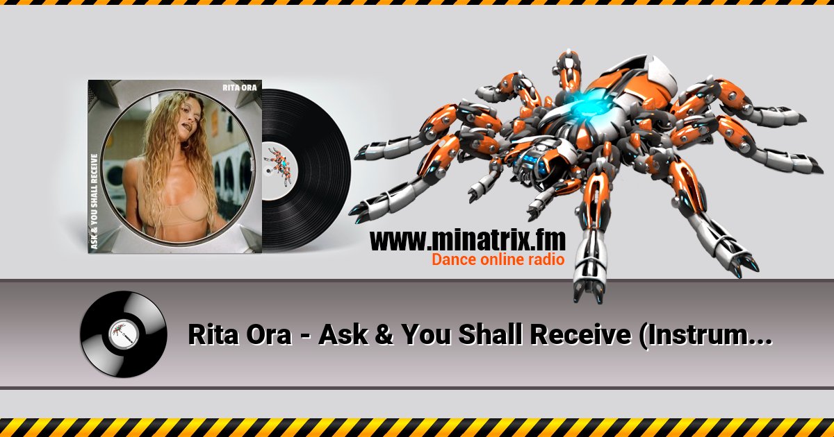 Rita Ora - Ask & You Shall Receive (Instrumental) Rita Ora - Ask & You Shall Receive (Instrumental) скачать бесплатно
