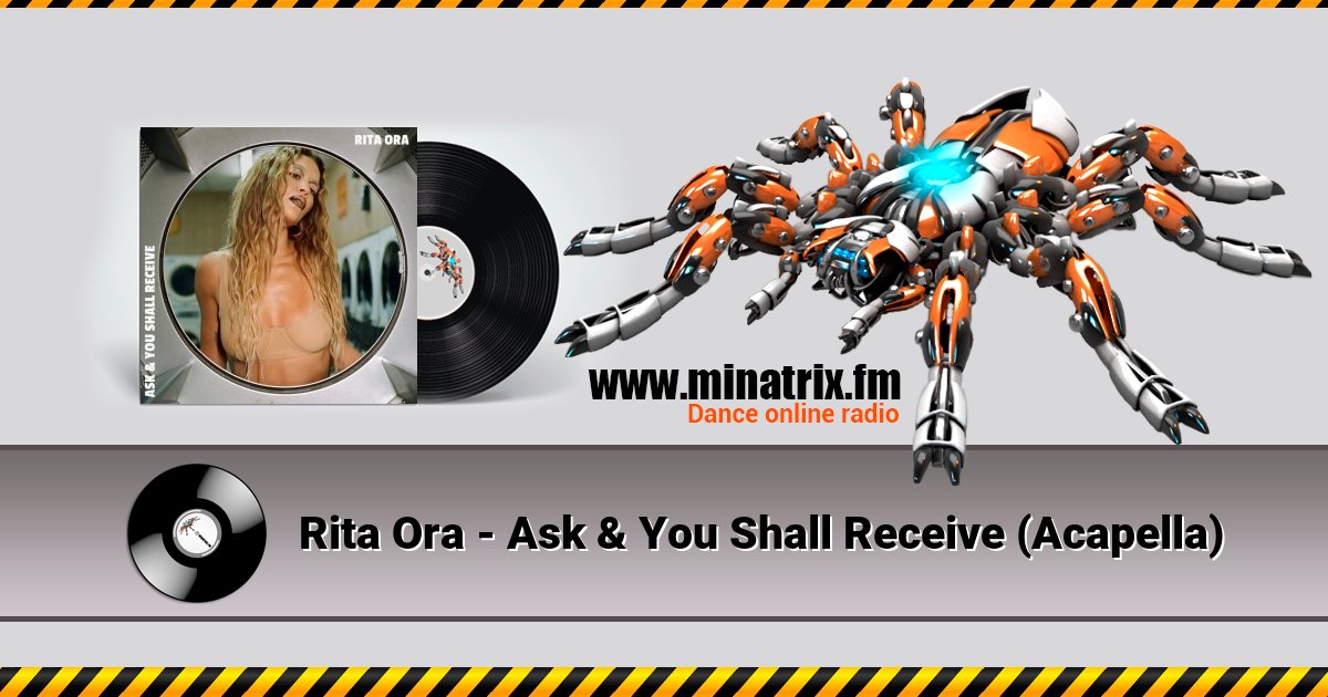 Rita Ora - Ask & You Shall Receive (Acapella) Rita Ora - Ask & You Shall Receive (Acapella) скачать бесплатно