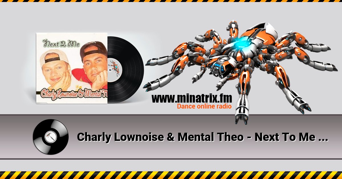 Charly Lownoise & Mental Theo - Next To Me (Radio Edit)  