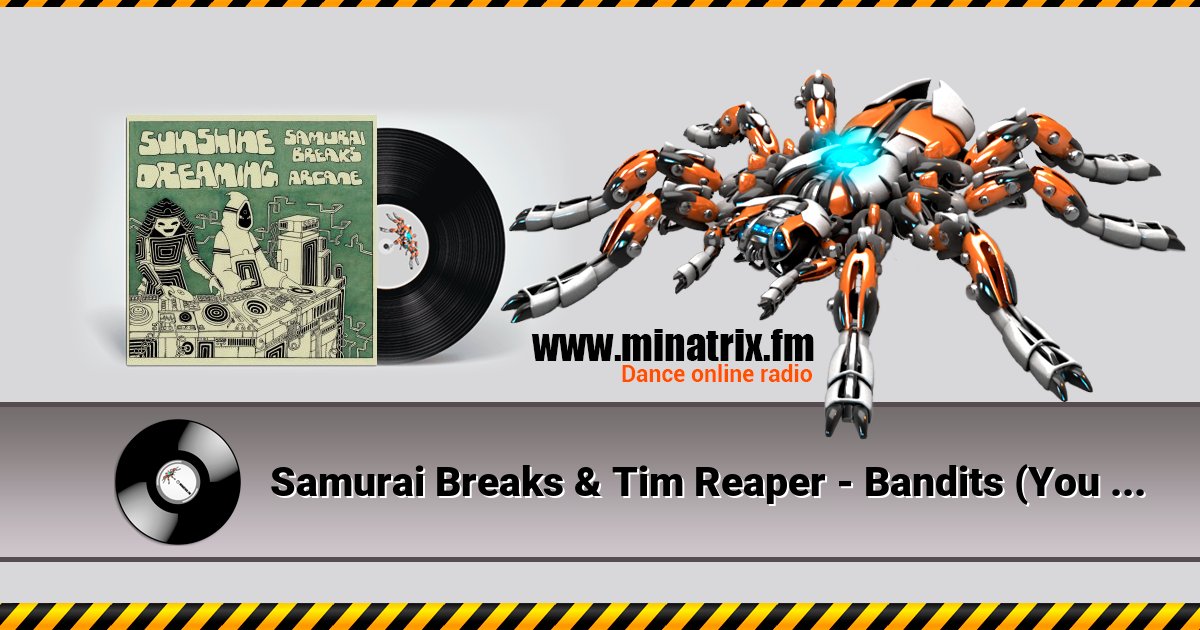 Samurai Breaks & Tim Reaper - Bandits (You Know What It Is) Samurai Breaks & Tim Reaper - Bandits (You Know What It Is) скачать бесплатно