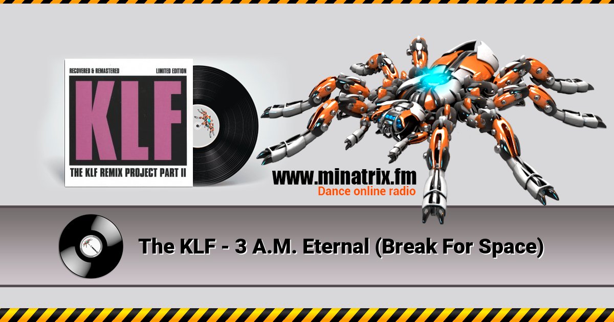 The KLF - 3 A.M. Eternal (Break For Space) The KLF - 3 A.M. Eternal (Break For Space) скачать бесплатно