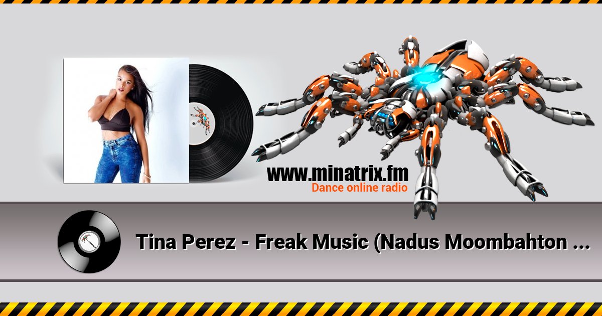 Tina Perez - Freak Music (Nadus Moombahton Rmx) Tina Perez - Freak Music (Nadus Moombahton Rmx) скачать бесплатно