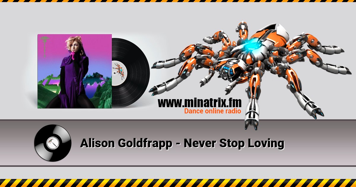 Alison Goldfrapp - Never Stop Loving  