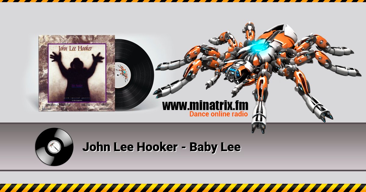 John Lee Hooker - Baby Lee John Lee Hooker - Baby Lee скачать бесплатно