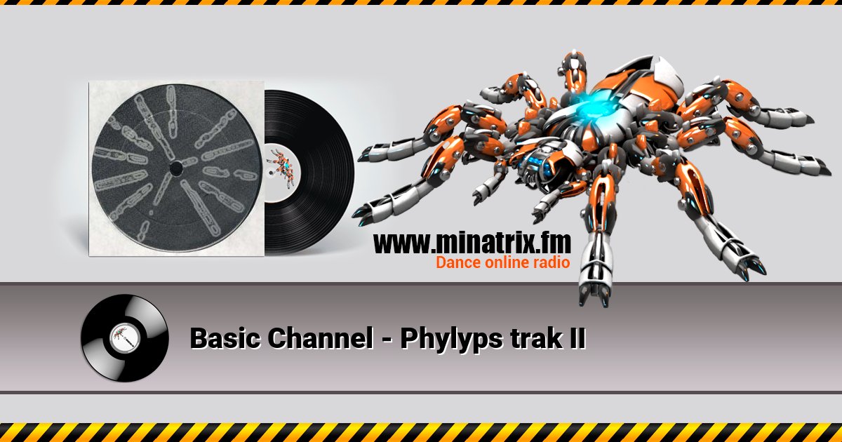 Basic Channel - Phylyps trak II Basic Channel - Phylyps trak II скачать бесплатно