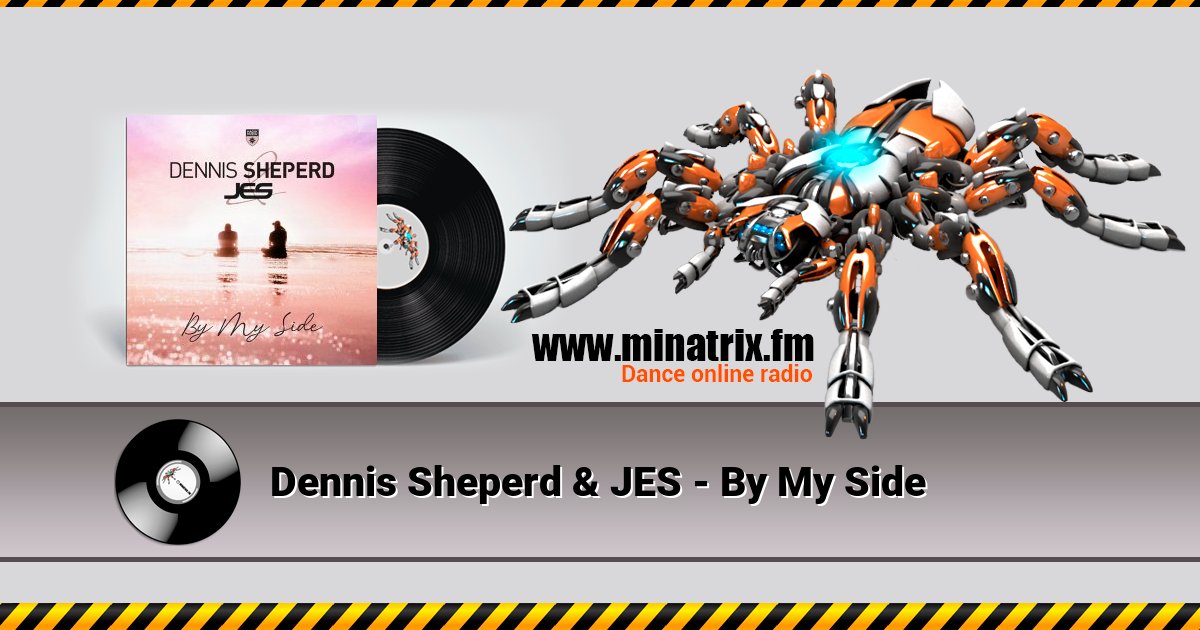 Dennis Sheperd & JES - By My Side Dennis Sheperd & JES - By My Side скачать бесплатно