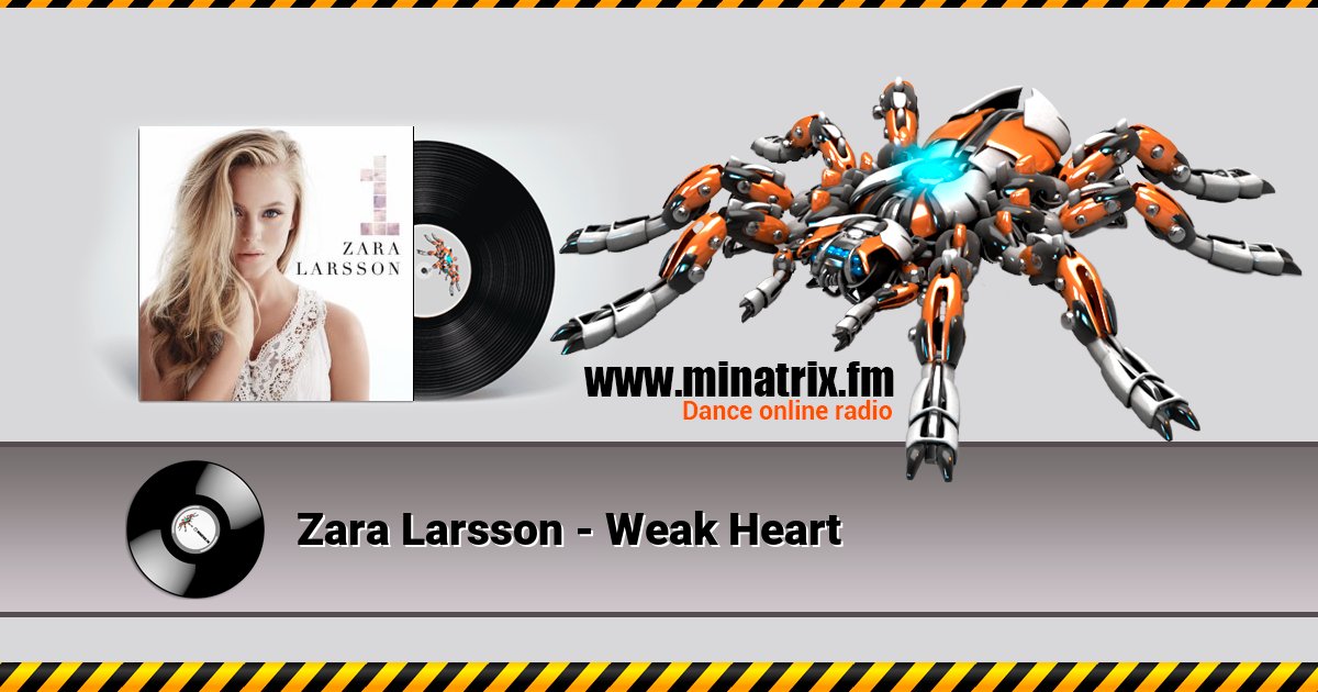 Zara Larsson - Weak Heart Zara Larsson - Weak Heart скачать бесплатно