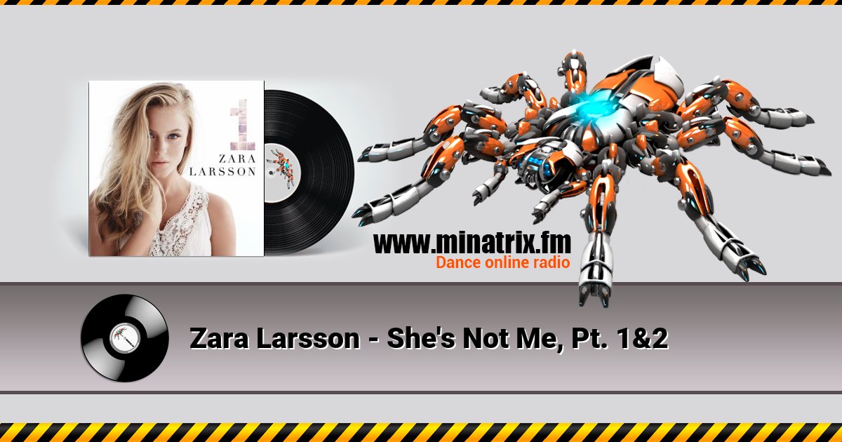 Zara Larsson - She's Not Me, Pt. 1&2 Zara Larsson - She's Not Me, Pt. 1&2 скачать бесплатно