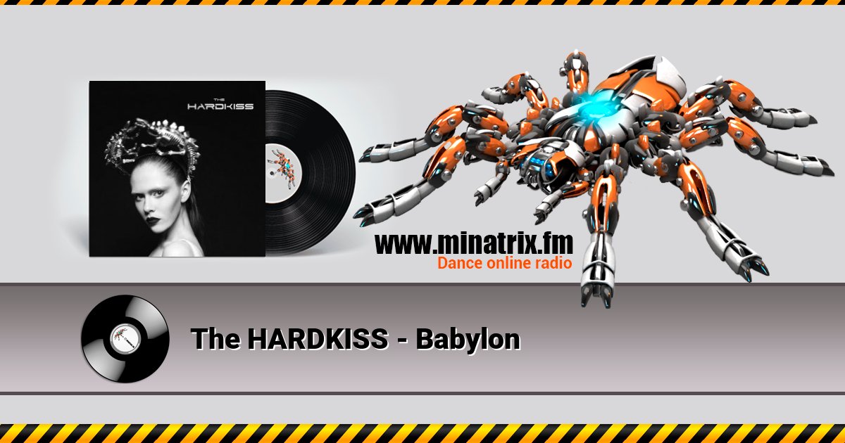 The HARDKISS - Babylon The HARDKISS - Babylon скачать бесплатно