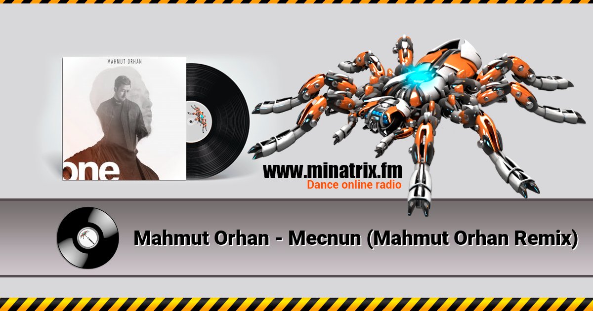 Mahmut Orhan - Mecnun (Mahmut Orhan Remix) Mahmut Orhan - Mecnun (Mahmut Orhan Remix) скачать бесплатно