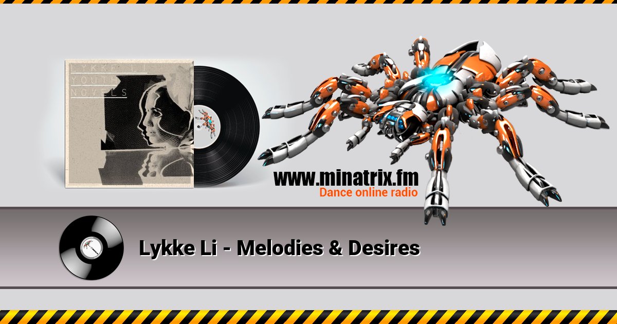Lykke Li - Melodies & Desires Lykke Li - Melodies & Desires скачать бесплатно