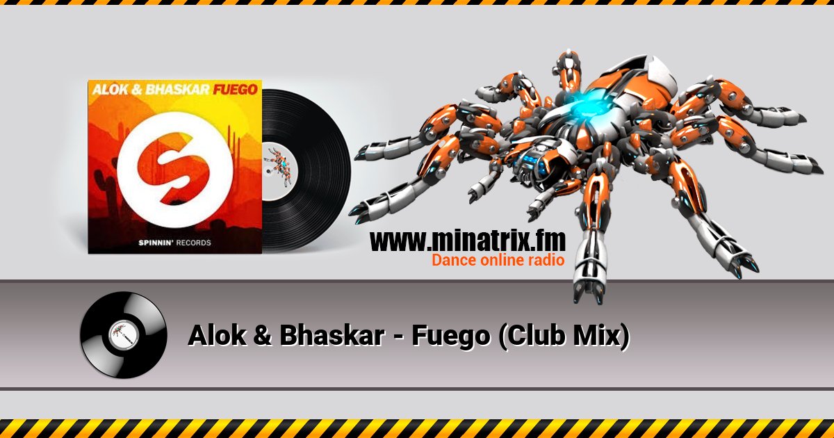 Alok & Bhaskar - Fuego (Club Mix) Alok & Bhaskar - Fuego (Club Mix) скачать бесплатно