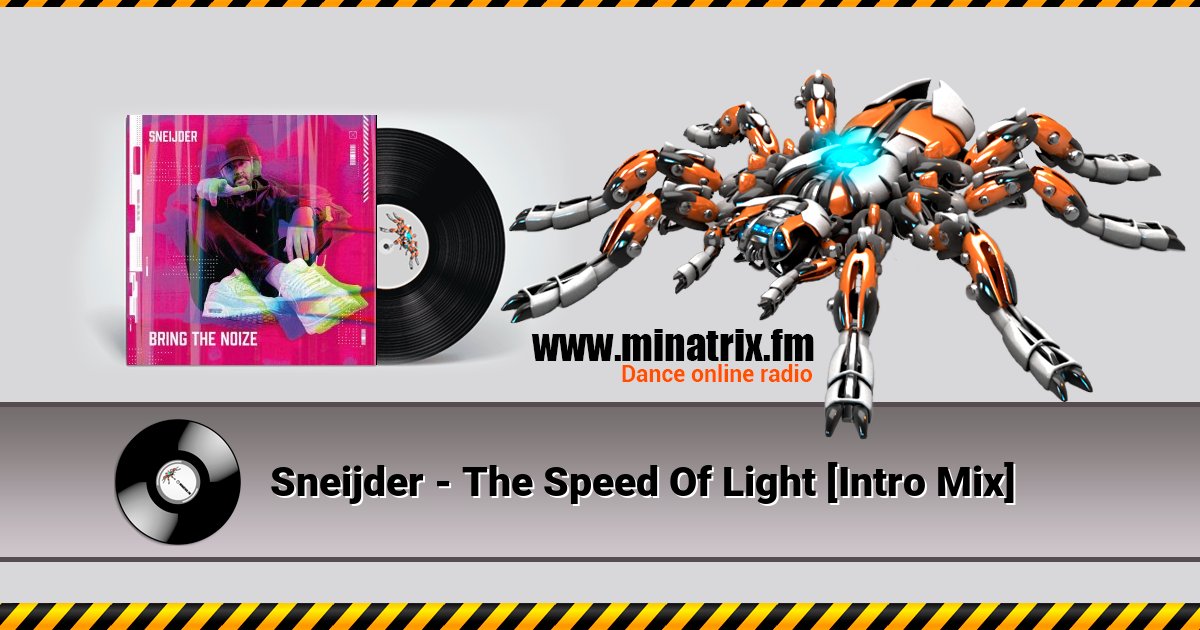 Sneijder - The Speed Of Light [Intro Mix]  