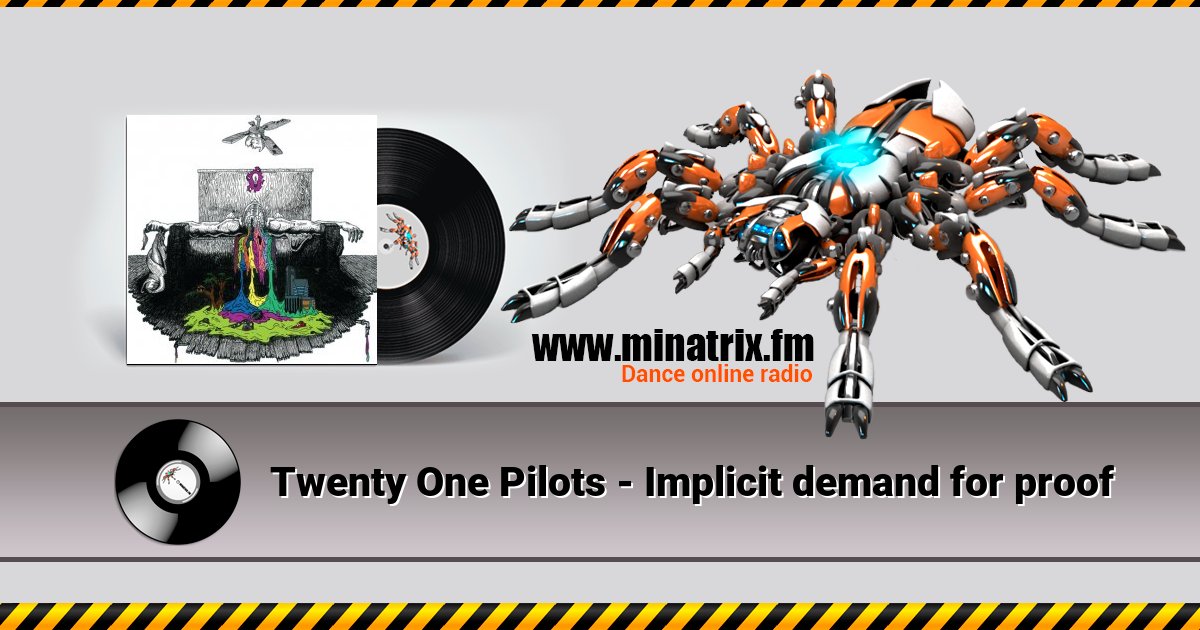 Twenty One Pilots - Implicit demand for proof Twenty One Pilots - Implicit demand for proof скачать бесплатно