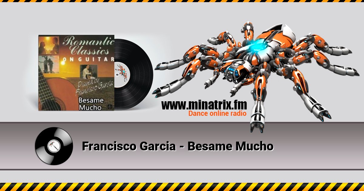 Francisco Garcia - Besame Mucho Francisco Garcia - Besame Mucho скачать бесплатно