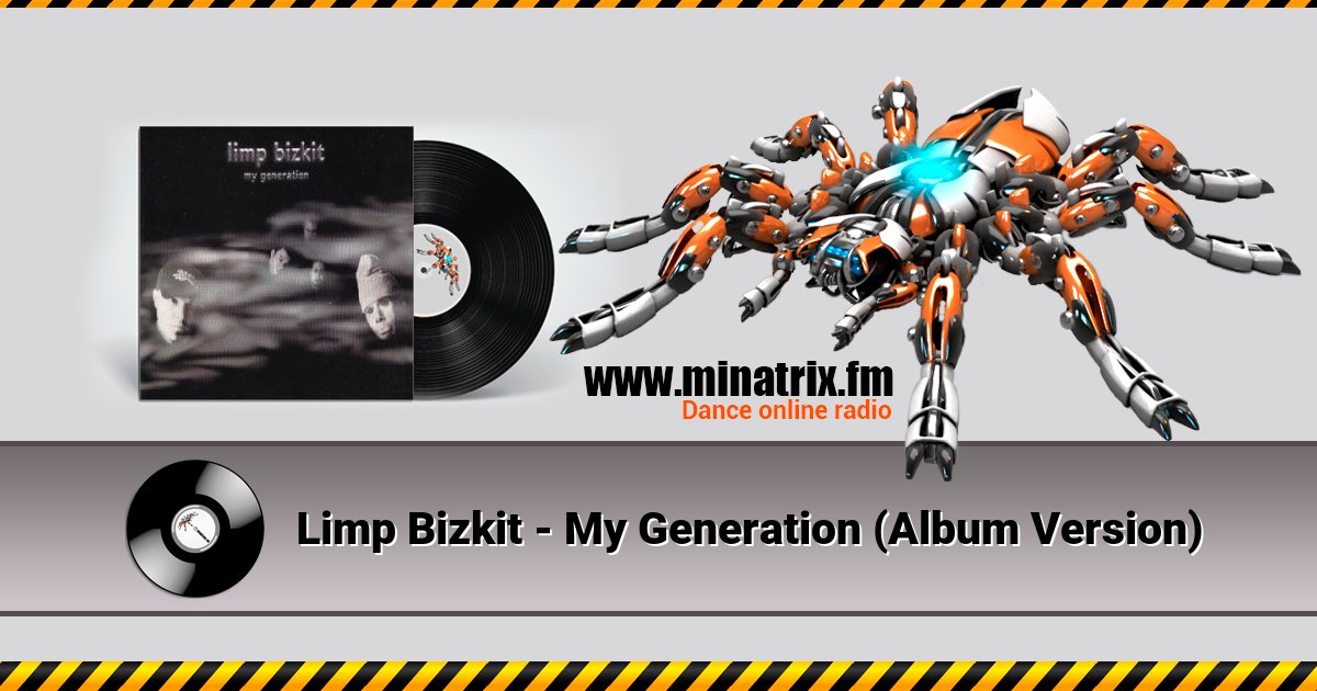 Limp Bizkit - My Generation (Album Version) Limp Bizkit - My Generation (Album Version) скачать бесплатно