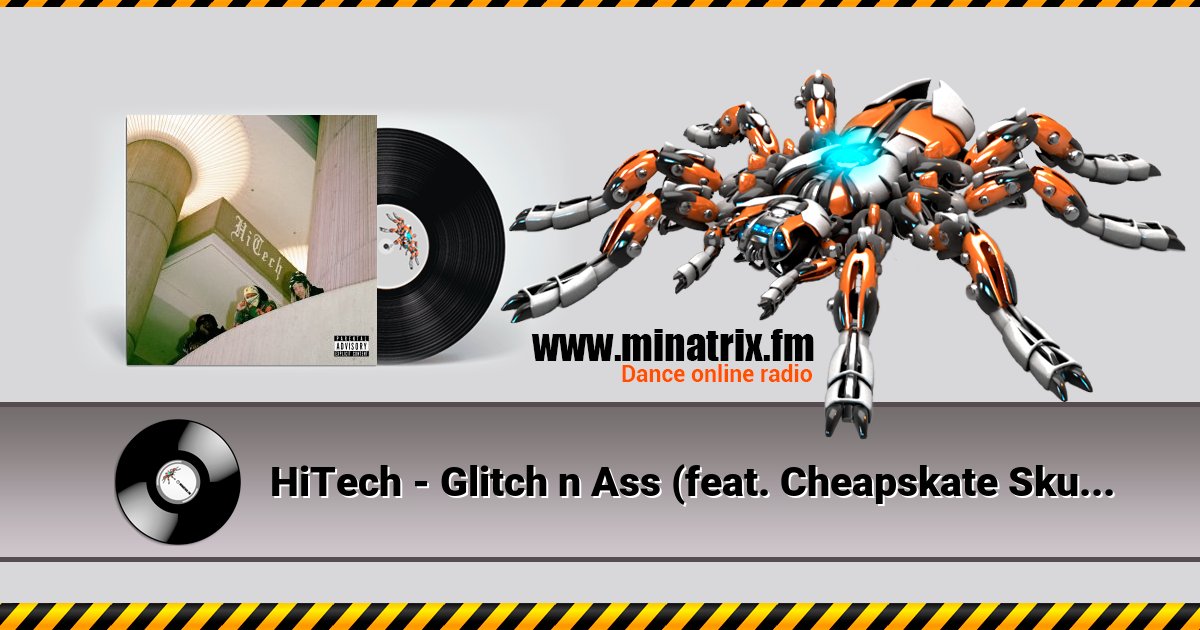 HiTech - Glitch n Ass (feat. Cheapskate Skutta & Dastardly Kids) HiTech - Glitch n Ass (feat. Cheapskate Skutta & Dastardly Kids) скачать бесплатно