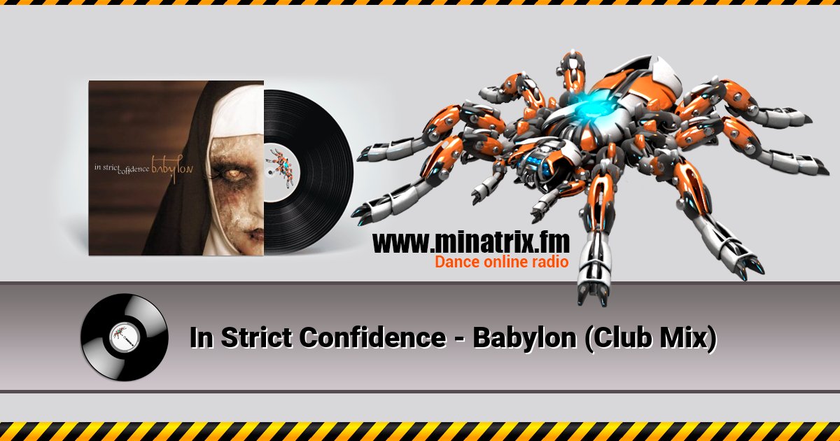 In Strict Confidence - Babylon (Club Mix) In Strict Confidence - Babylon (Club Mix) скачать бесплатно