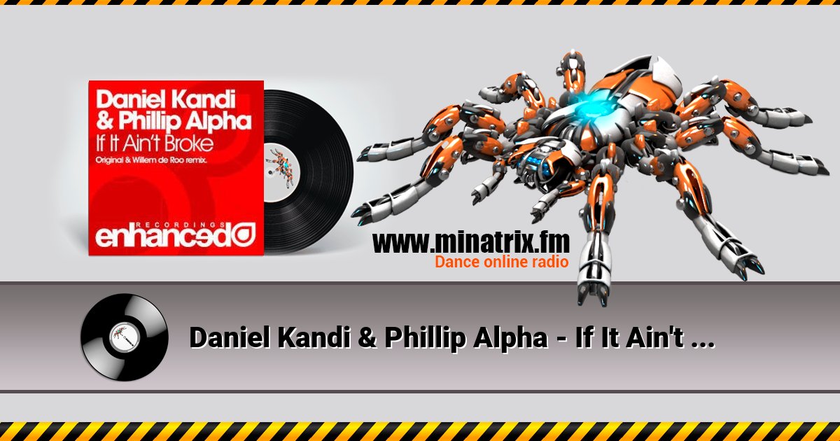 Daniel Kandi & Phillip Alpha - If It Ain't Broke Daniel Kandi & Phillip Alpha - If It Ain't Broke скачать бесплатно