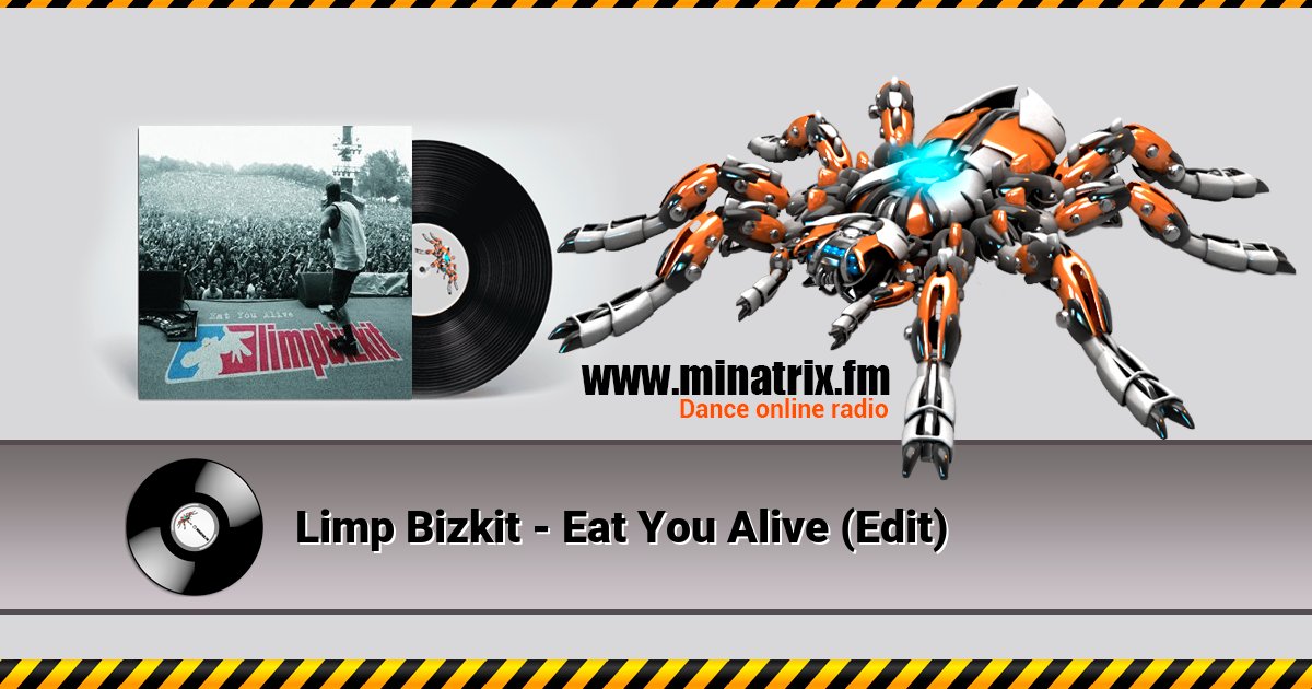 Limp Bizkit - Eat You Alive (Edit) Limp Bizkit - Eat You Alive (Edit) скачать бесплатно