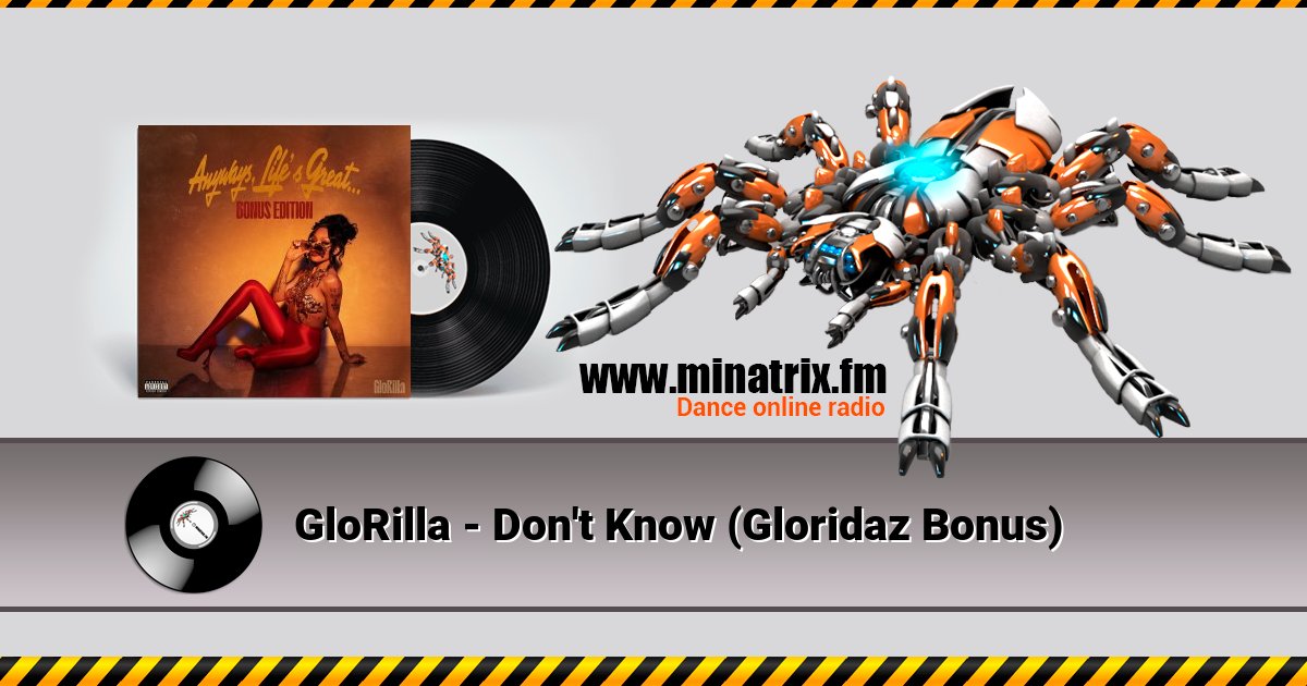 GloRilla - Don't Know (Gloridaz Bonus) GloRilla - Don't Know (Gloridaz Bonus) скачать бесплатно