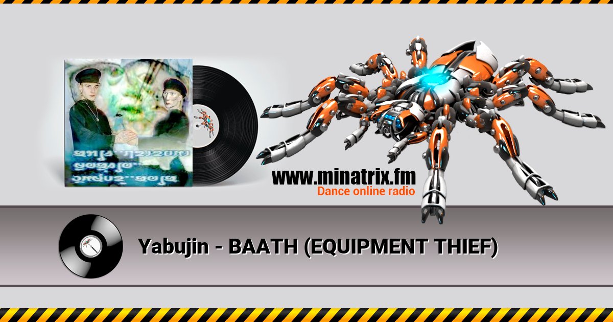 Yabujin - BAATH (EQUIPMENT THIEF) Yabujin - BAATH (EQUIPMENT THIEF) скачать бесплатно