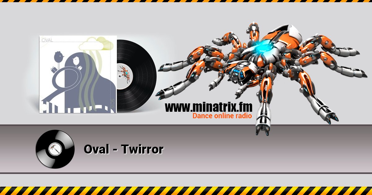 Oval - Twirror Oval - Twirror скачать бесплатно