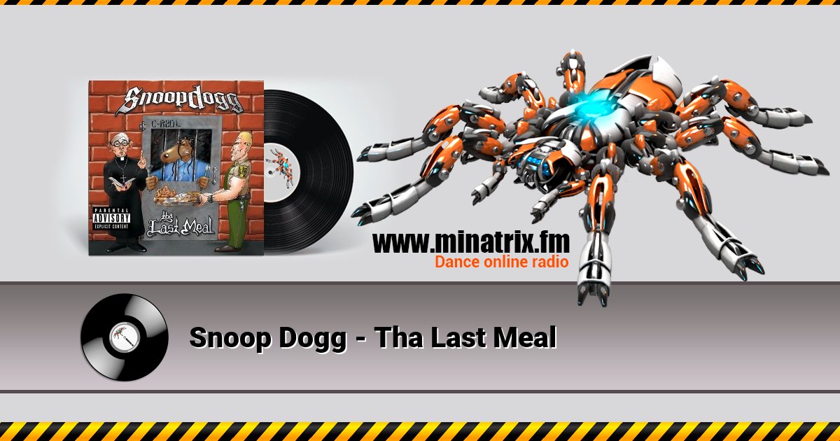 Snoop Dogg - Tha Last Meal Snoop Dogg - Tha Last Meal скачать бесплатно