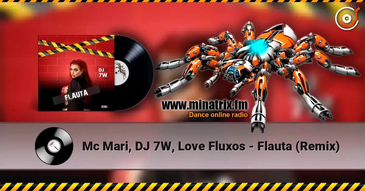 Mc Mari, DJ 7W, Love Fluxos - Flauta (Remix) слушать онлайн в высоком качестве | Minatrix.FM