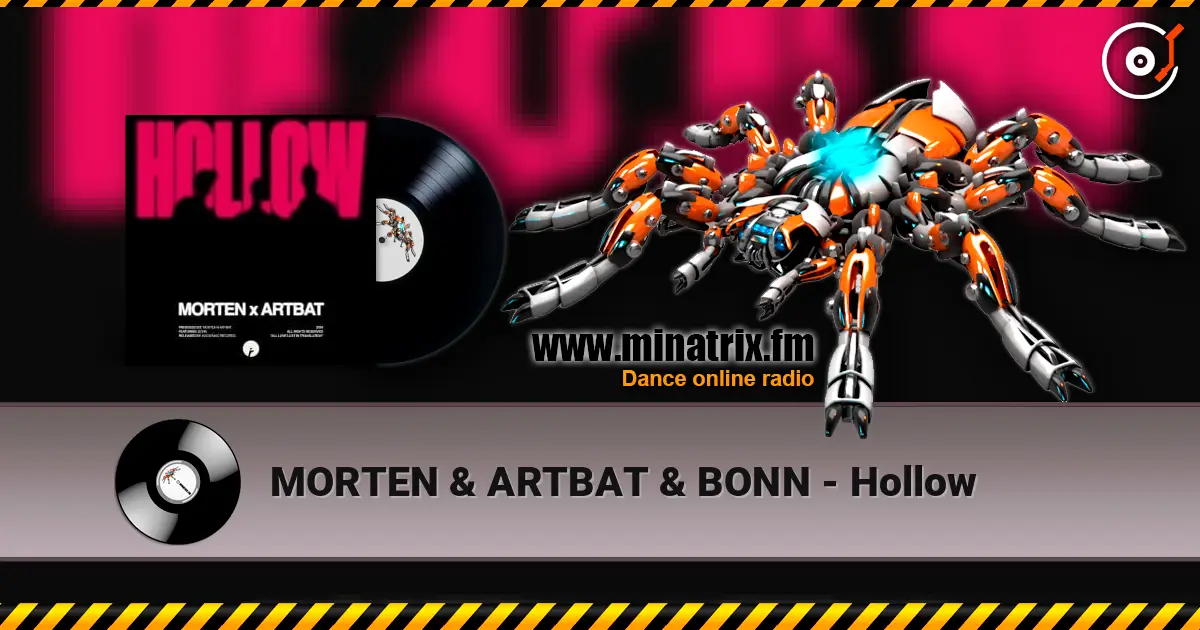 MORTEN & ARTBAT & BONN - Hollow escuchar en línea en alta calidad | Minatrix.FM
