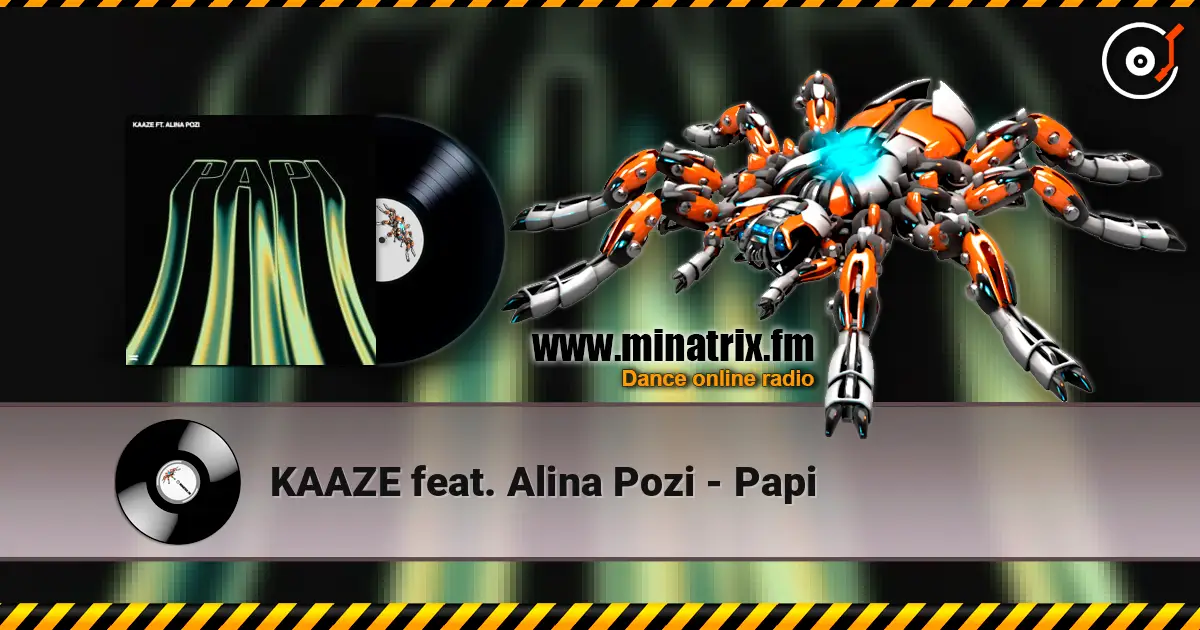 KAAZE feat. Alina Pozi - Papi online in hoher Qualität hören | Minatrix.FM