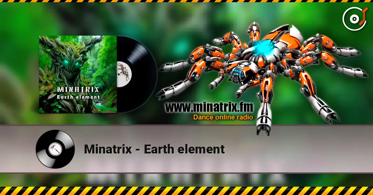 Minatrix - Earth element écouter en ligne en haute qualité | Minatrix.FM