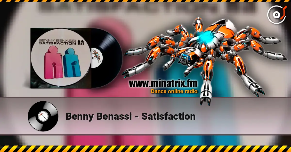 Benny Benassi - Satisfaction écouter en ligne en haute qualité | Minatrix.FM
