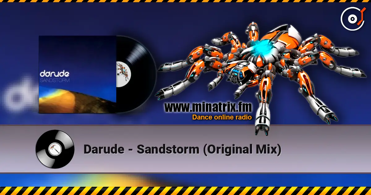 Darude - Sandstorm (Original Mix) écouter en ligne en haute qualité | Minatrix.FM