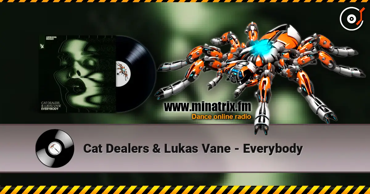 Cat Dealers & Lukas Vane - Everybody écouter en ligne en haute qualité | Minatrix.FM