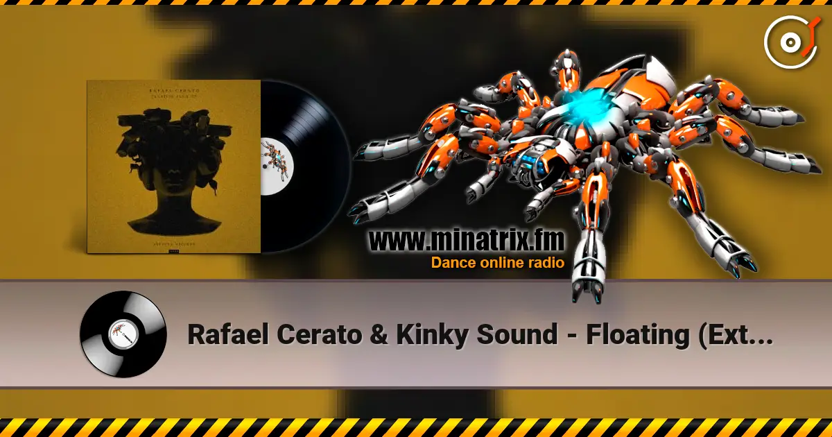 Rafael Cerato & Kinky Sound - Floating (Extended Mix) escuchar en línea en alta calidad | Minatrix.FM
