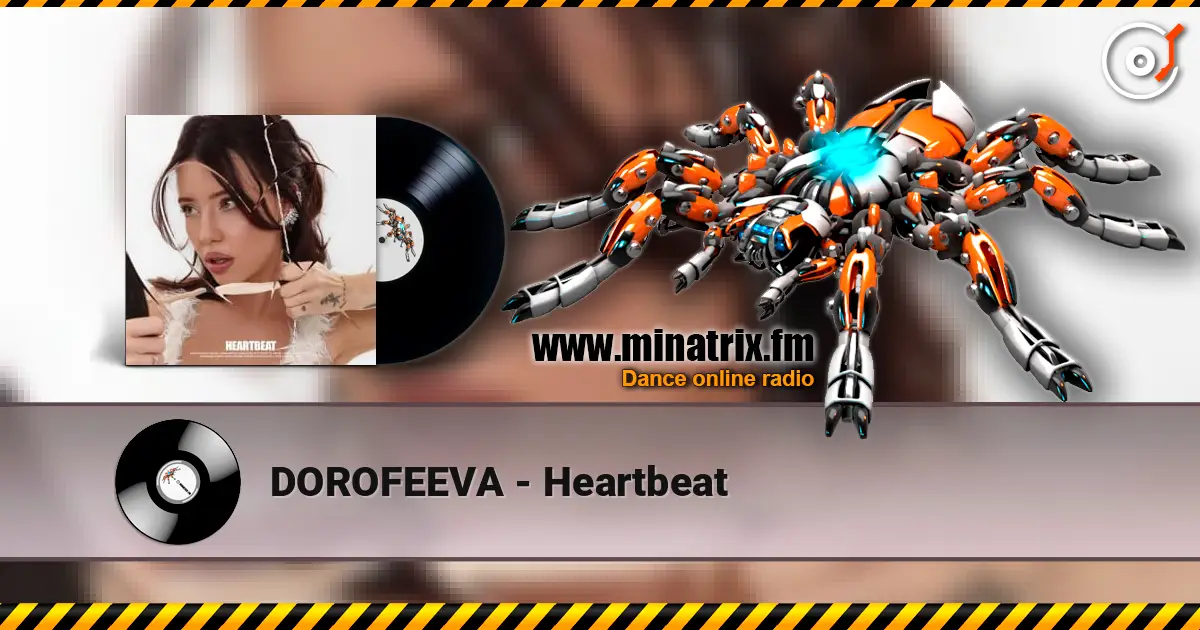 DOROFEEVA - Heartbeat listen online in high quality | Minatrix.FM